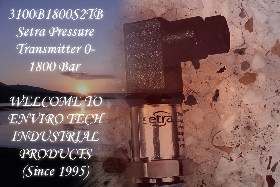 3100B1800S2TB Setra Pressure Transmitter 0-1800 Bar